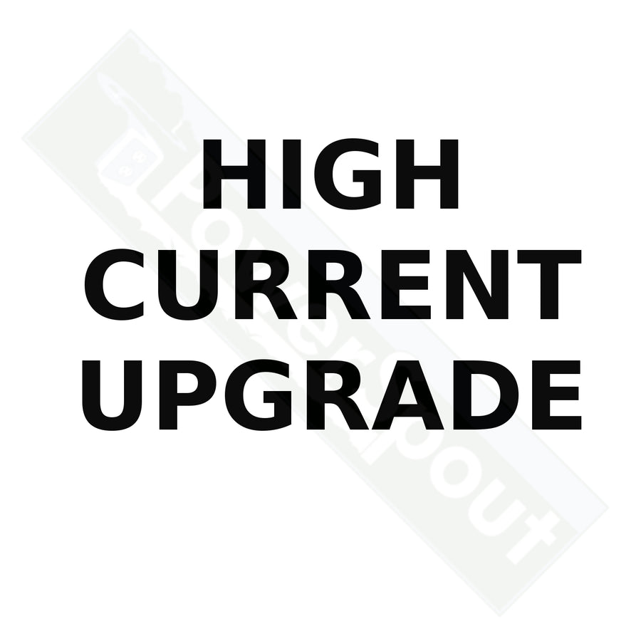 High Current Upgrade