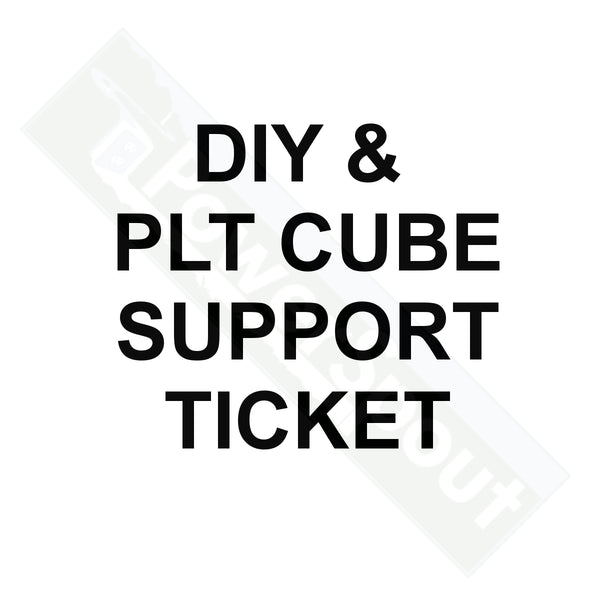 DIY & PLT Cube Support Ticket